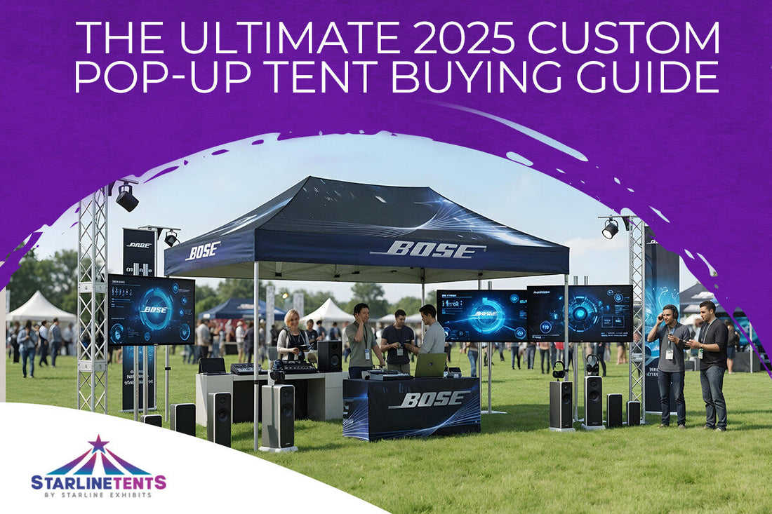 The Ultimate 2025 Custom Pop-Up Tent Buying Guide
