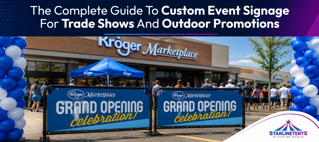 The Complete Guide to Custom Event Signage for Trade Shows and Outdoor Promotions